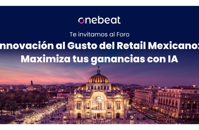 Foro Innovación al Gusto del Retail Mexicano: Maximiza tus ganancias con IA