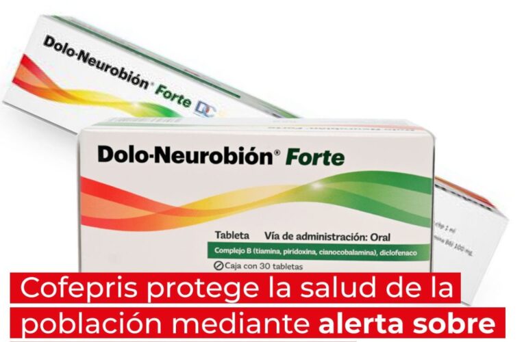 Alerta Cofepris sobre robo y falsificación del medicamento Dolo-Neurobión Forte