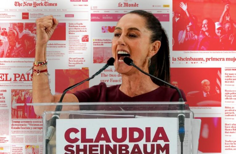 Medios internacionales destacan a Claudia Sheinbaum como la primera mujer presidenta en México