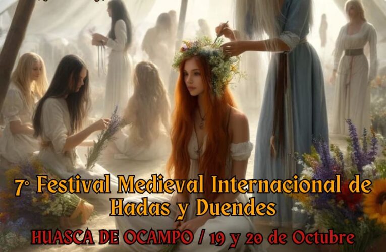 Presentan el 7º. FESTIVAL INTERNACIONAL MEDIEVAL DE HADAS  y DUENDES EN HUASCA DE OCAMPO, HIDALGO