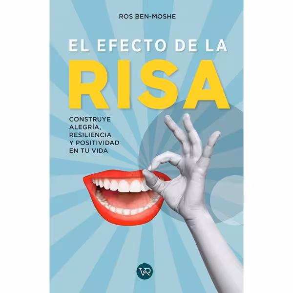Mejora tu salud mental, emocional y física a través de las páginas de “El Efecto de la Risa”
