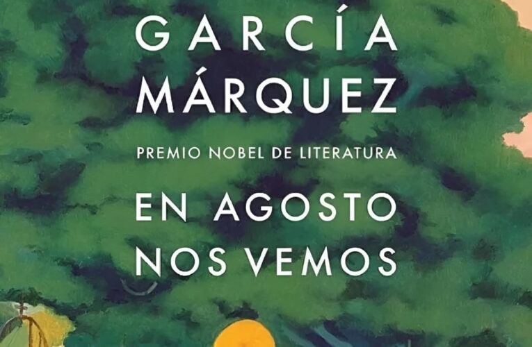 GABRIEL GARCÍA MÁRQUEZ RESURGE CON NOVELA INÉDITA EN LA FIL MONTERREY 2024