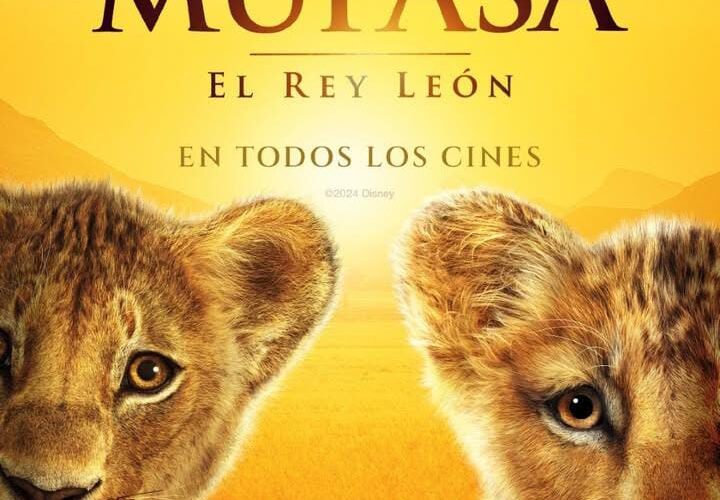 “MUFASA: EL REY LEÓN” REVIVE EL LEGADO DEL CLÁSICO DE 1994