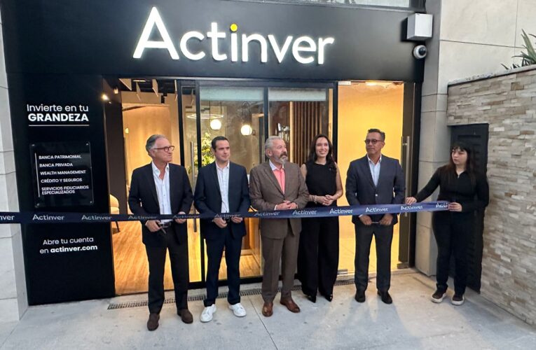 Actinver inaugura su nuevo Centro de Asesoría en Santa Catarina y refuerza su presencia en Monterrey