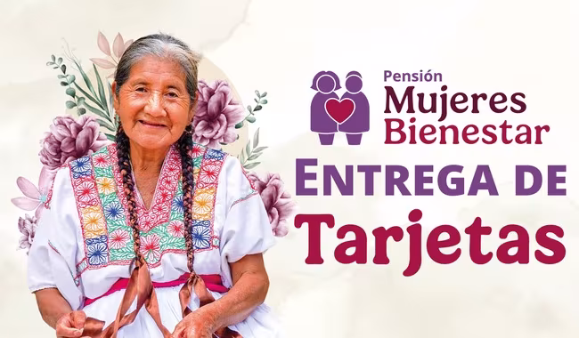Arranca la entrega de tarjetas de la Pensión Mujeres Bienestar