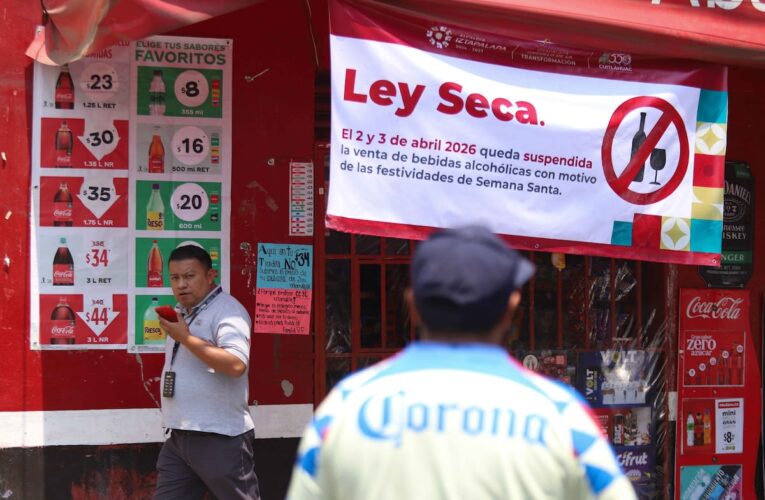Implementan Ley Seca y operativos de seguridad por Semana Santa 2026 en CDMX y Tijuana
